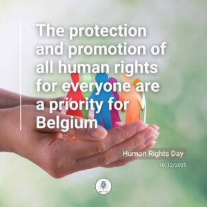 Belgium reaffirms commitment to Human Rights on Universal Declaration’s Anniversary
